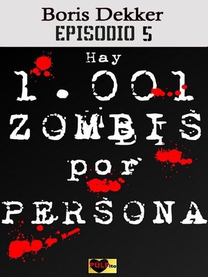 cover image of Hay 1001 zombis por persona Episodio 5